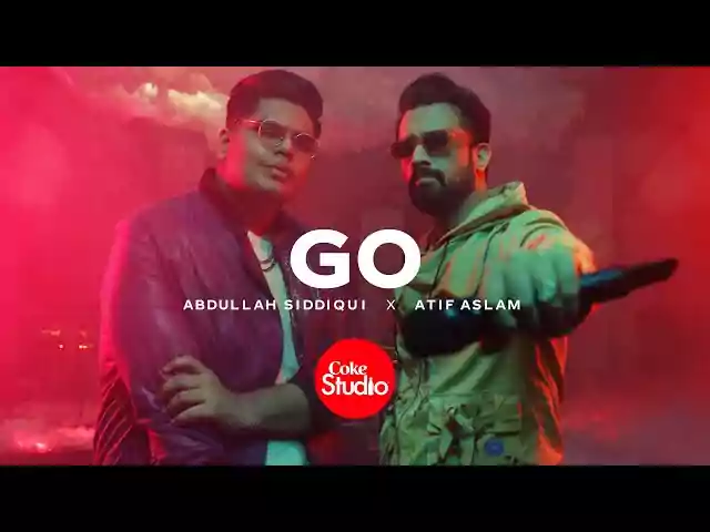 Photo of GO Lyrics – Abdullah Siddiqui x Atif Aslam – Coke Studio Season 14